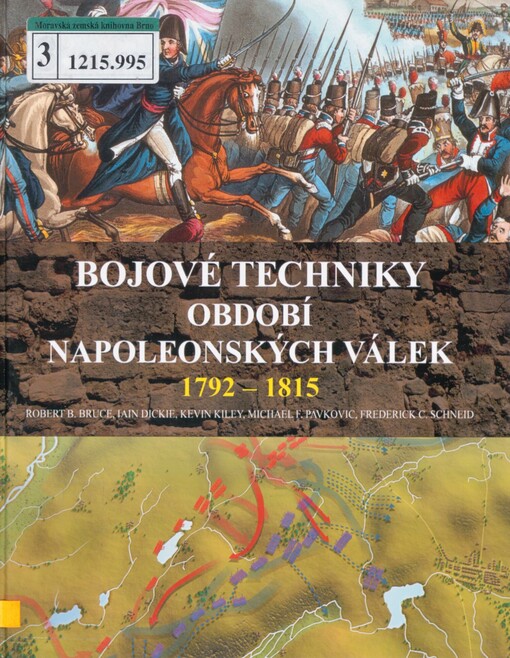 Bojové techniky období napoleonských válek 1792-1815: vybavení, bojeschopnost a taktika