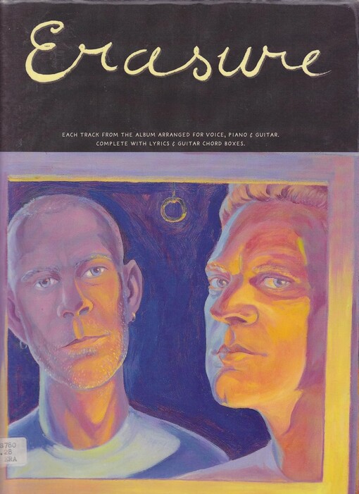 Erasure: Each track from the album arranged for voice, piano & guitar : complete with lyrics & guitar chord boxes