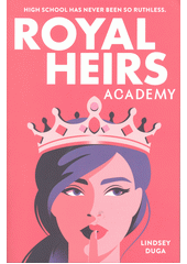 Royal heirs academy  (odkaz v elektronickém katalogu)