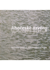 Jihočeské ozvěny  (odkaz v elektronickém katalogu)