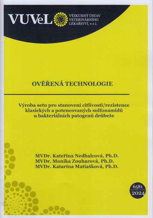 Výroba setu pro stanovení citlivosti/rezistence klasických a potencovaných sulfonamidů u bakteriálních patogenů drůbeže