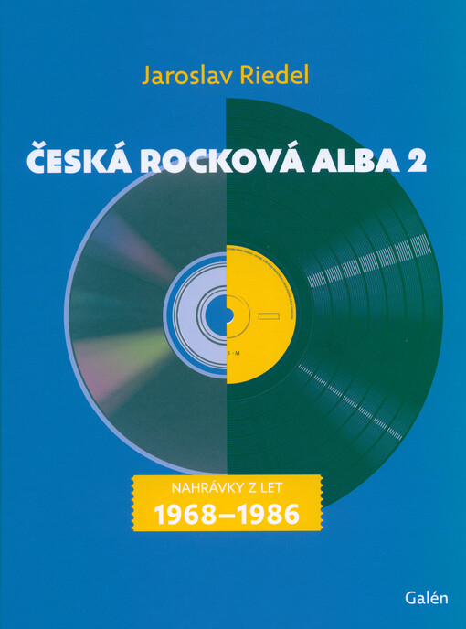 Česká rocková alba 2 : nahrávky z let 1968-1986