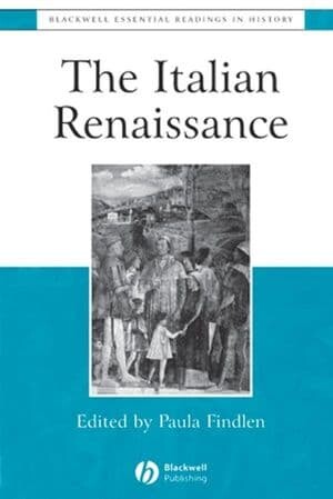 The Italian Renaissance :the essential readings