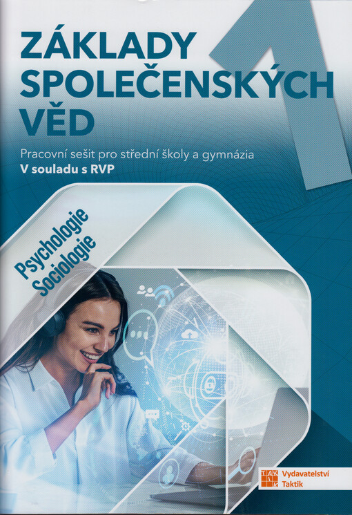 Základy společenských věd 1 : psychologie, sociologie. Pracovní sešit pro střední školy a gymnázia : v souladu s RVP