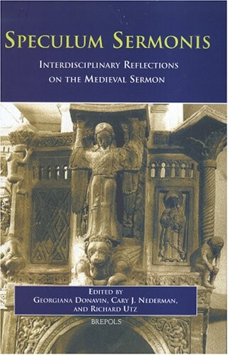 Speculum Sermonis: Interdisciplinary Reflections on the Medieval Sermon (Disputatio)