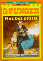 Muž bez přátel  (odkaz v elektronickém katalogu)