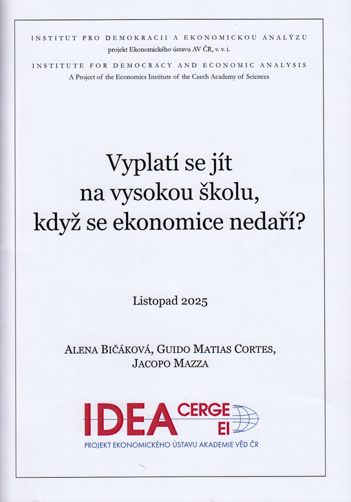 Vyplatí se jít na vysokou školu, když se ekonomice nedaří?