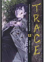 Trace : vzpomínky forenzního specialisty. 11  (odkaz v elektronickém katalogu)