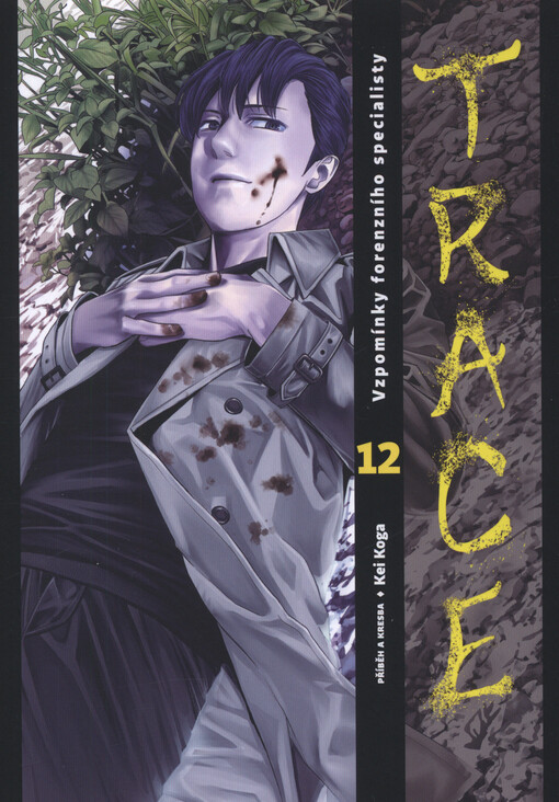 Trace : vzpomínky forenzního specialisty