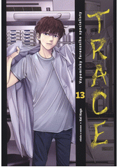 Trace : vzpomínky forenzního specialisty. 12  (odkaz v elektronickém katalogu)