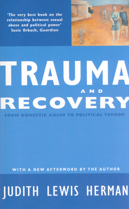 Trauma and recovery