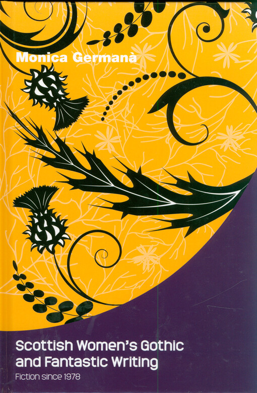 Scottish women's gothic and fantastic writing : fiction since 1978