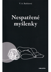 Nespatřené myšlenky  (odkaz v elektronickém katalogu)