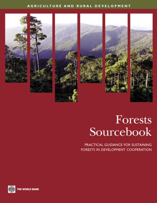 Forests sourcebook :practical guidance for sustaining forests in development cooperation