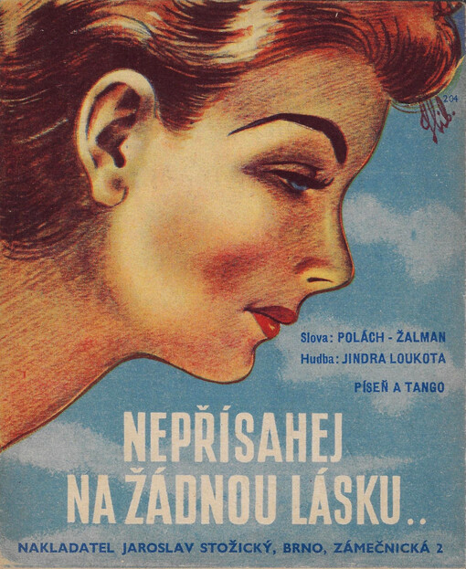 Nepřísahej na žádnou lásku píseň a tango