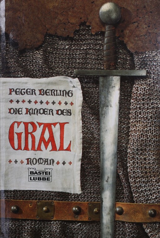 Die Kinder des Gral :[Roman]