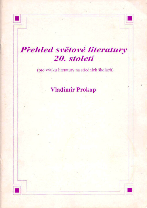 Přehled světové literatury 20. století : pro výuku literatury na středních školách