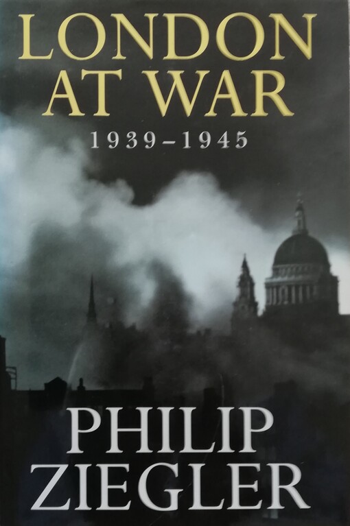 London at War 1939-1945.