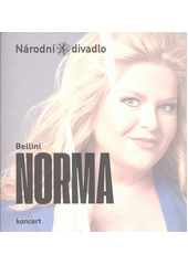 Vincenzo Bellini, Norma : koncertní provedení 18. a 23. listopadu 2025 ve Státní opeře (odkaz v elektronickém katalogu)