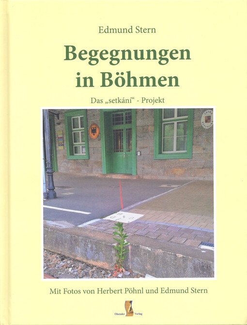 Begegnungen in Böhmen : das 