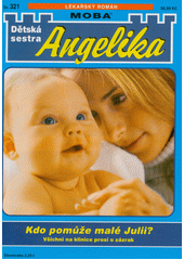 Kdo pomůže malé Julii?  (odkaz v elektronickém katalogu)