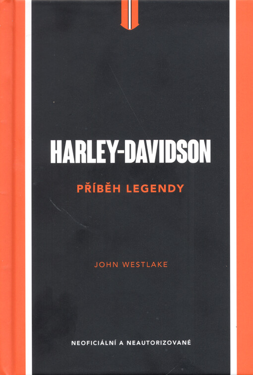 Harley-Davidson : příběh legendy