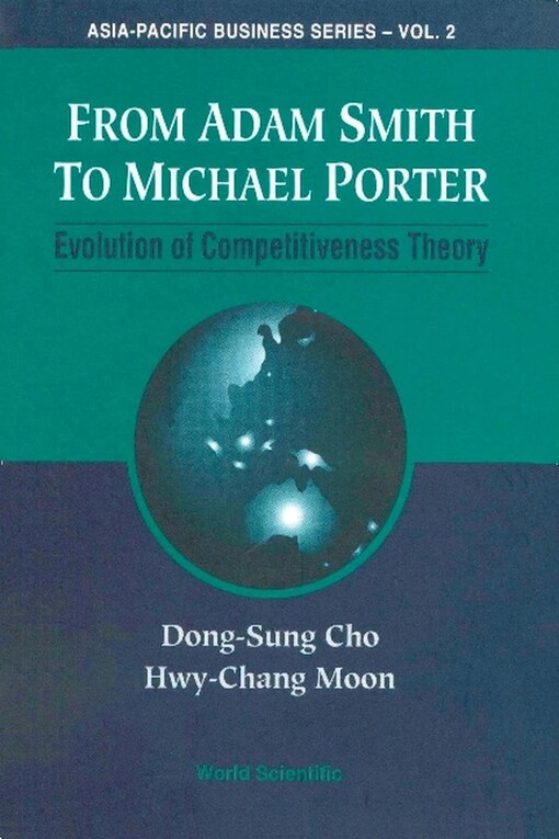 From Adam Smith to Michael Porter :evolution of competitiveness theory