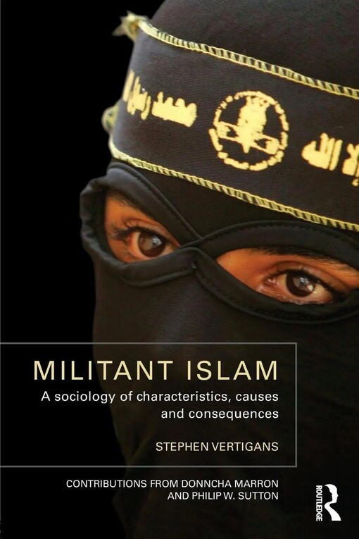 Militant Islam :a sociology of characteristics, causes and consequences