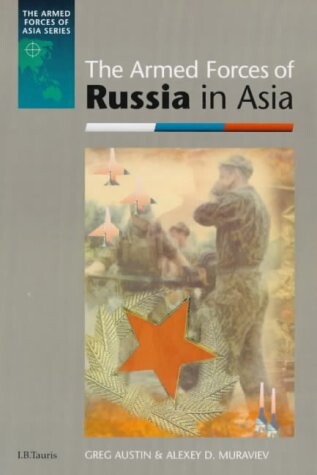 The Armed Forces of Russia in Asia (Armed Forces of Asia)