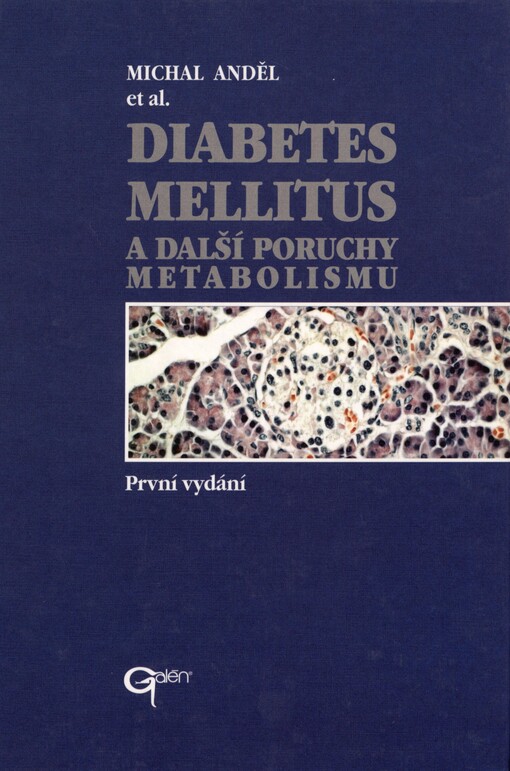 Diabetes mellitus: a další poruchy metabolismu