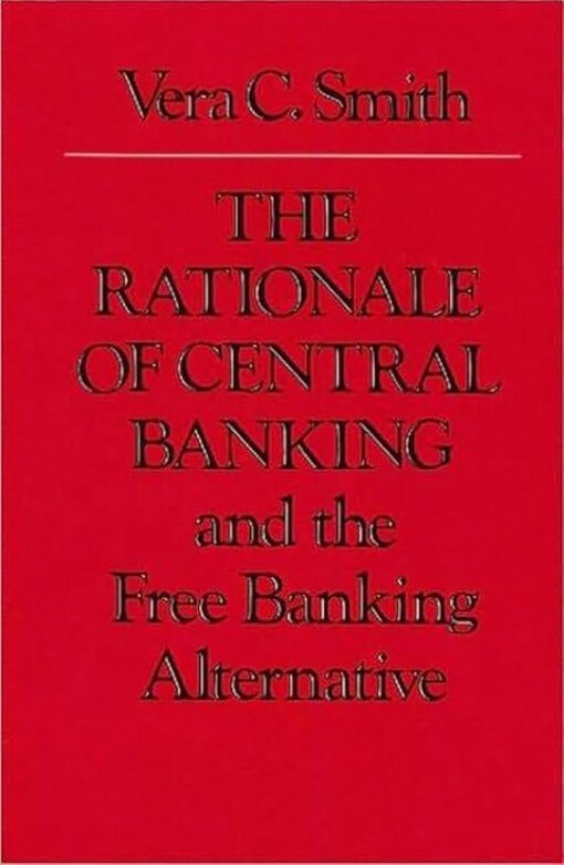 The Rationale of Central Banking