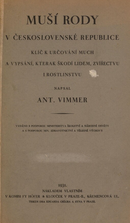Muší rody v Československé republice: klíč k určování much a vypsání, kterak škodí lidem, zvířectvu i rostlinstvu