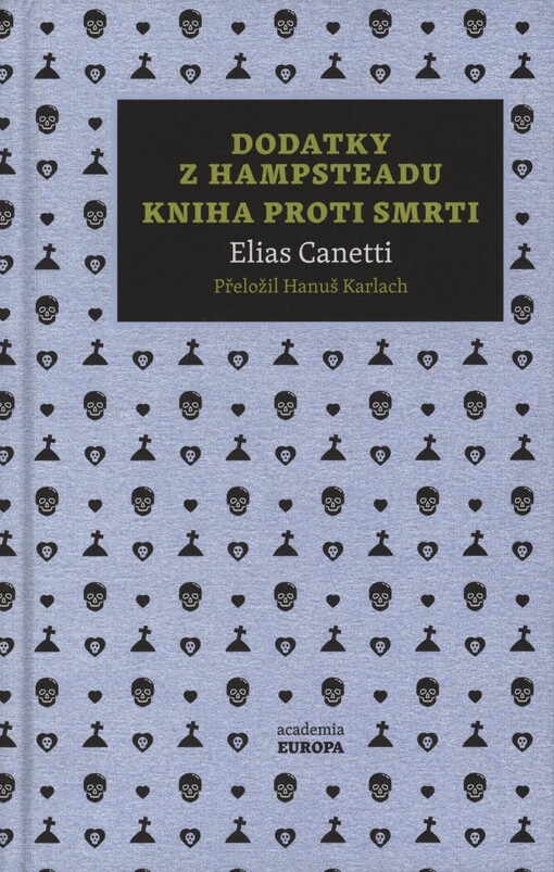 Dodatky z Hampsteadu: ze záznamů 1954-1971 ; Kniha proti smrti