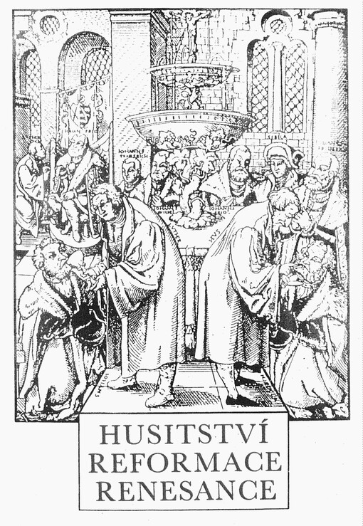 Husitství - reformace - renesance: Sborník k 6O. narozeninám Františka Šmahela. [D.] 2 = Hussitism - reformation - renaissance. [D.] 2