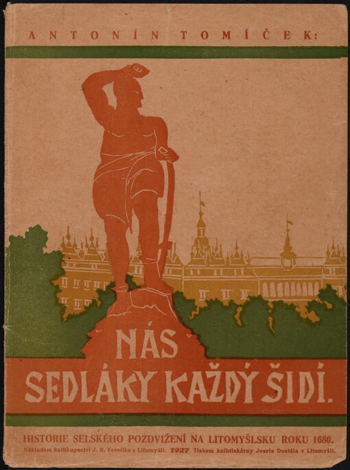 Nás sedláky každý šidí: historie selského pozdvižení na Litomyšlsku roku 1680