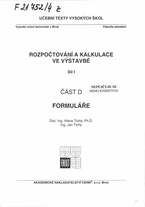Rozpočtování a kalkulace ve výstavbě. Díl I, část D. Formuláře