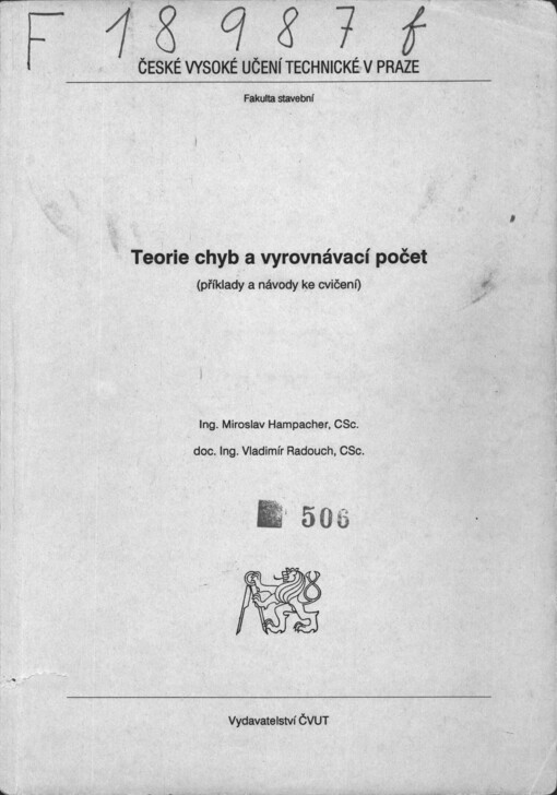 Teorie chyb a vyrovnávací počet :(příklady a návody ke cvičení)