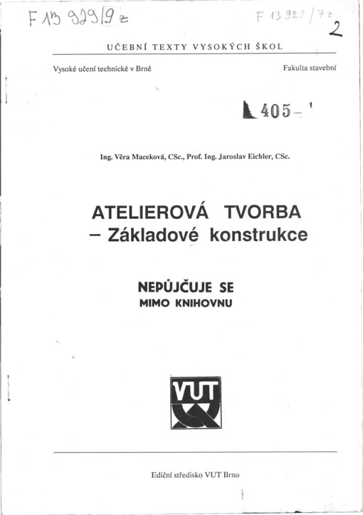 
  Ateliérová tvorba - Základové konstrukce
  : Základové konstrukce