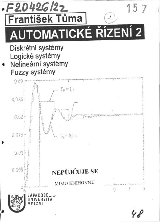 Automatické řízení. 2. Diskrétní systémy. Logické systémy. Nelineární systémy. Fuzzy systémy