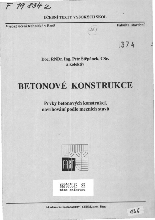 Betonové konstrukce :prvky betonových konstrukcí, navrhování podle mezních stavů