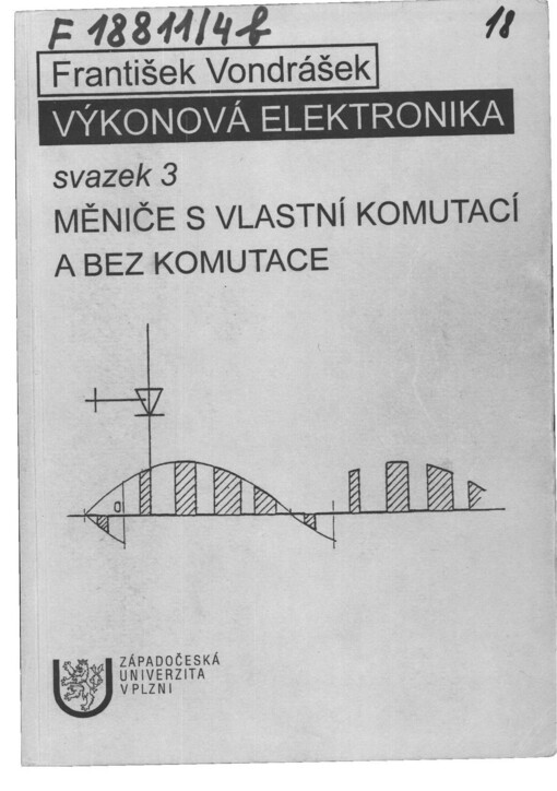 Výkonová elektronika. Svazek 3. Měniče s vlastní komutací a bez komutace
