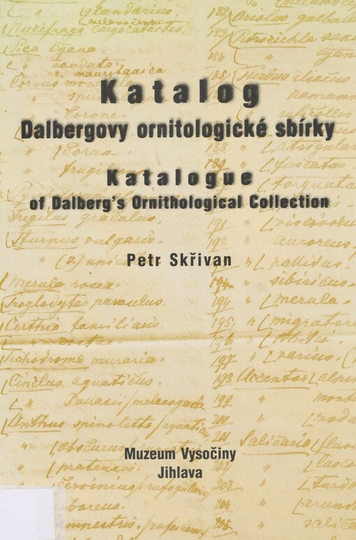 Katalog Dalbergovy ornitologické sbírky =: Catalogue of Dalberg's ornithological collection