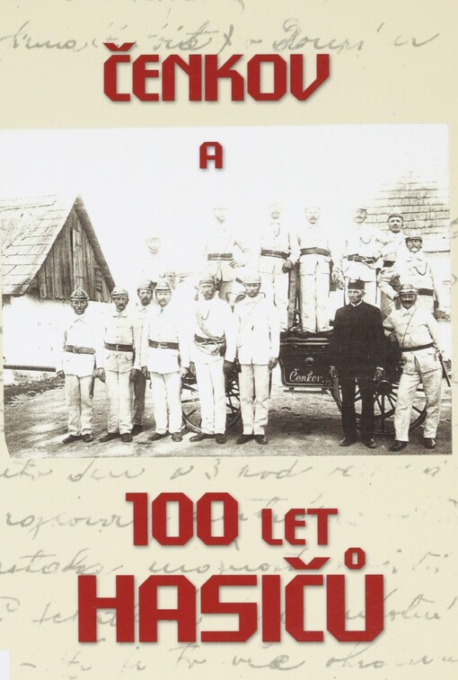 Čenkov a 100 let hasičů