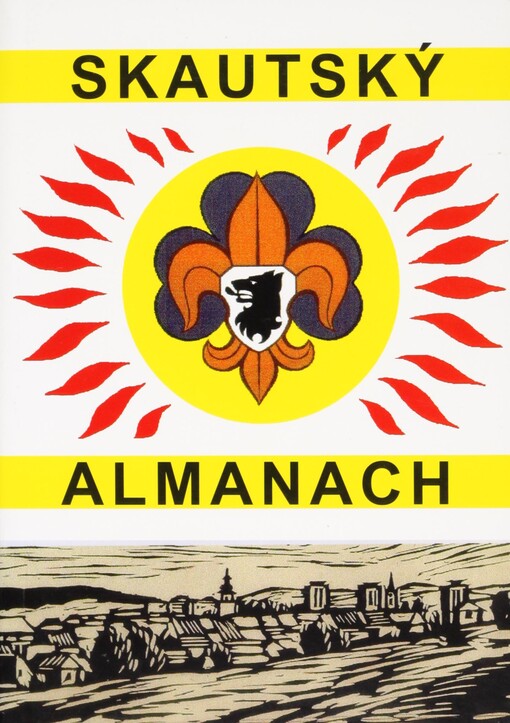 Skautský almanach: k 77. výročí založení skautské organizace v Novém Městě na Moravě 1922-1999