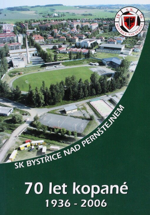 Almanach SK Bystřice n.P. 1936-2006