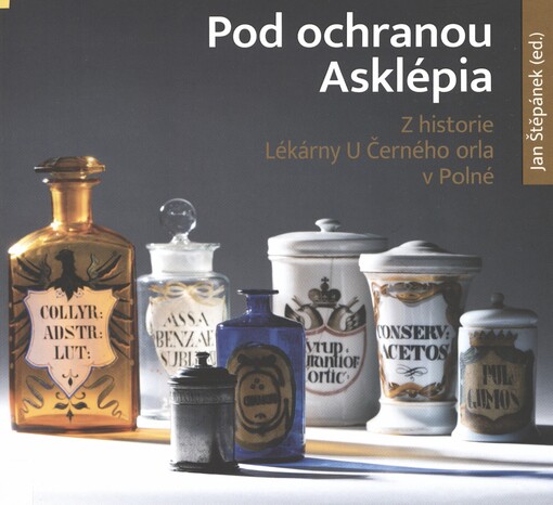 Pod ochranou Asklépia: z historie Lékárny U Černého orla v Polné