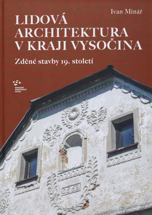 Lidová architektura v Kraji Vysočina: zděné stavby 19. století