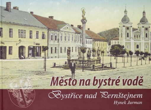 Město na bystré vodě: Bystřice nad Pernštejnem