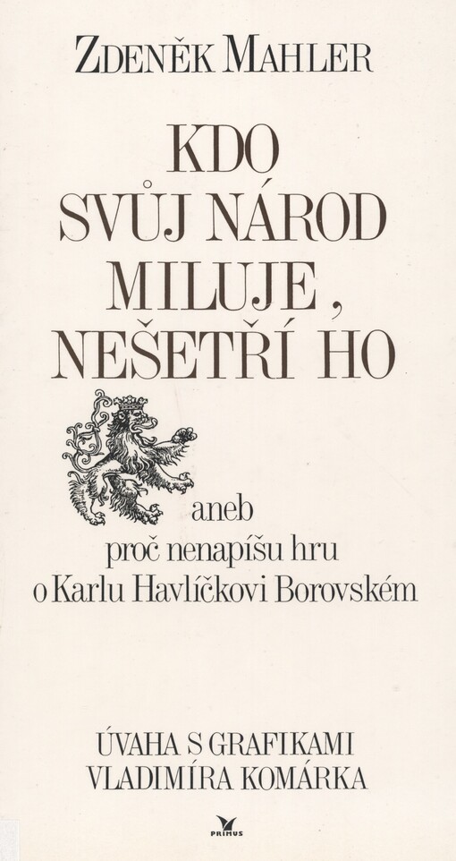 Kdo svůj národ miluje, nešetří ho :úvaha s grafikami Vladimíra Komárka
