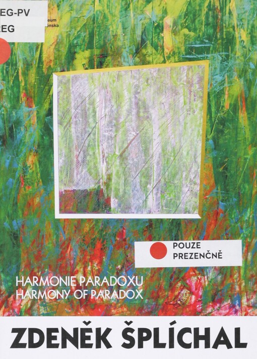Zdeněk Šplíchal: harmonie paradoxu = harmony of paradox
